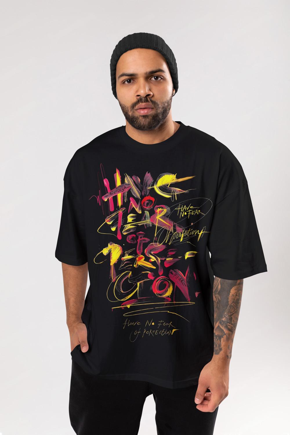 Have No Fear Typoghraphy Oversized T-Shirt