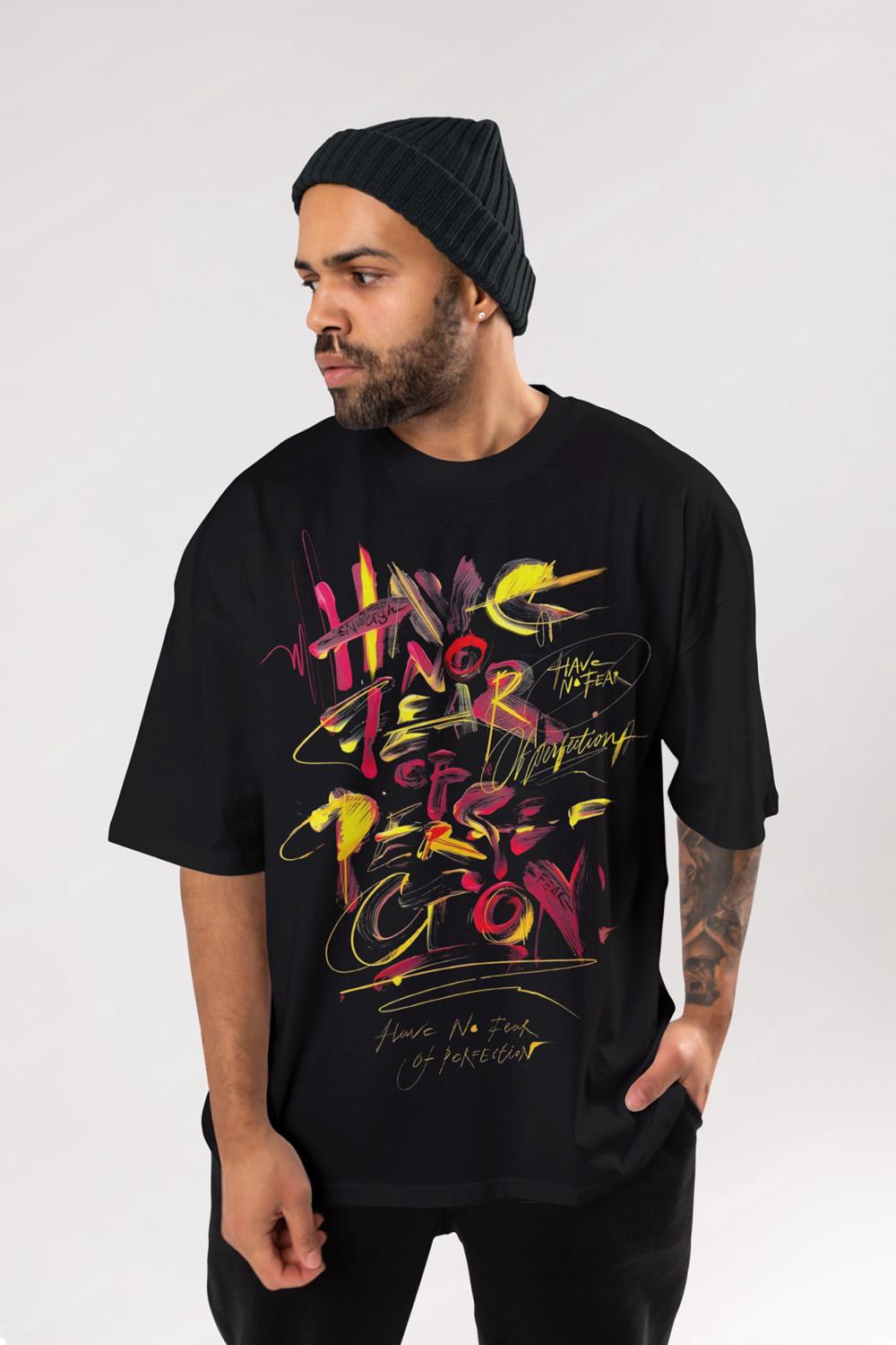 Have No Fear Typoghraphy Oversized T-Shirt